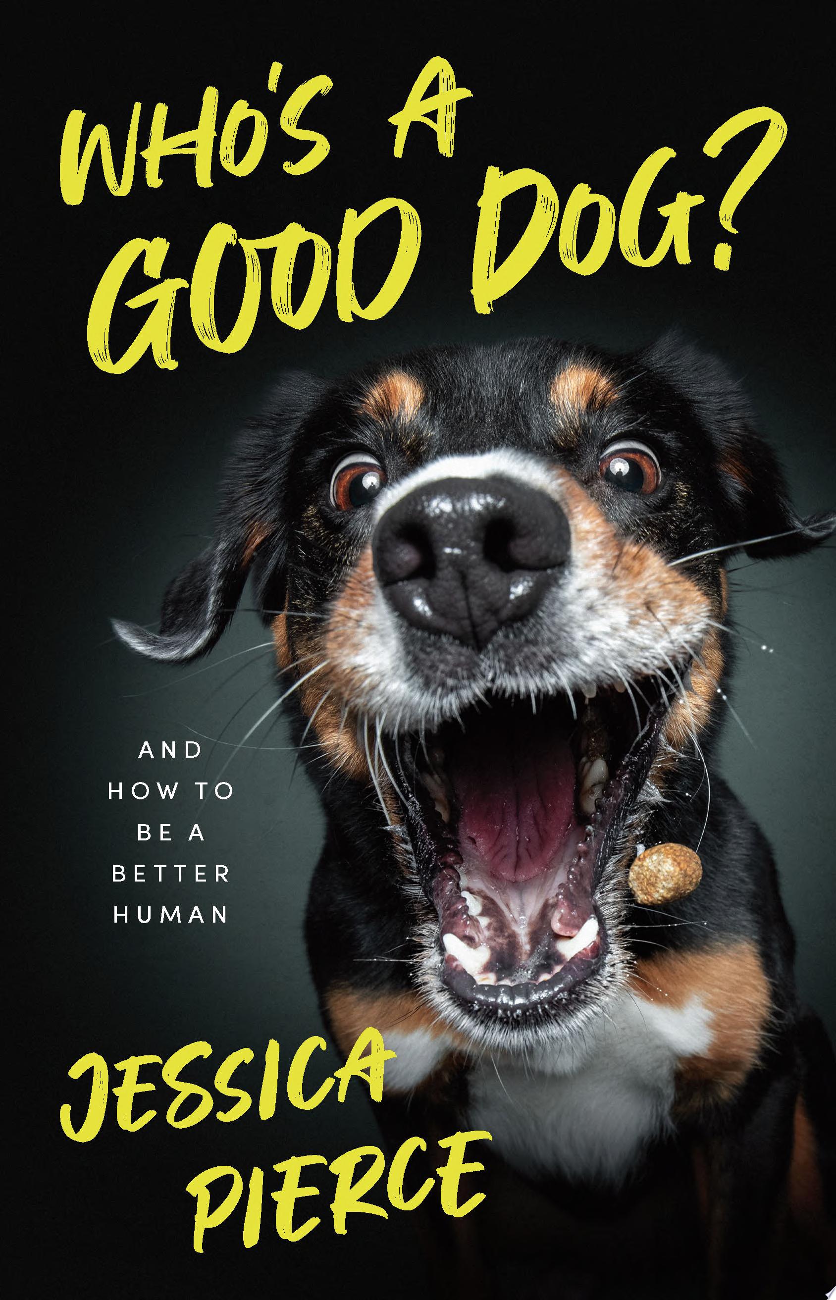 Image for "Who's a Good Dog?"