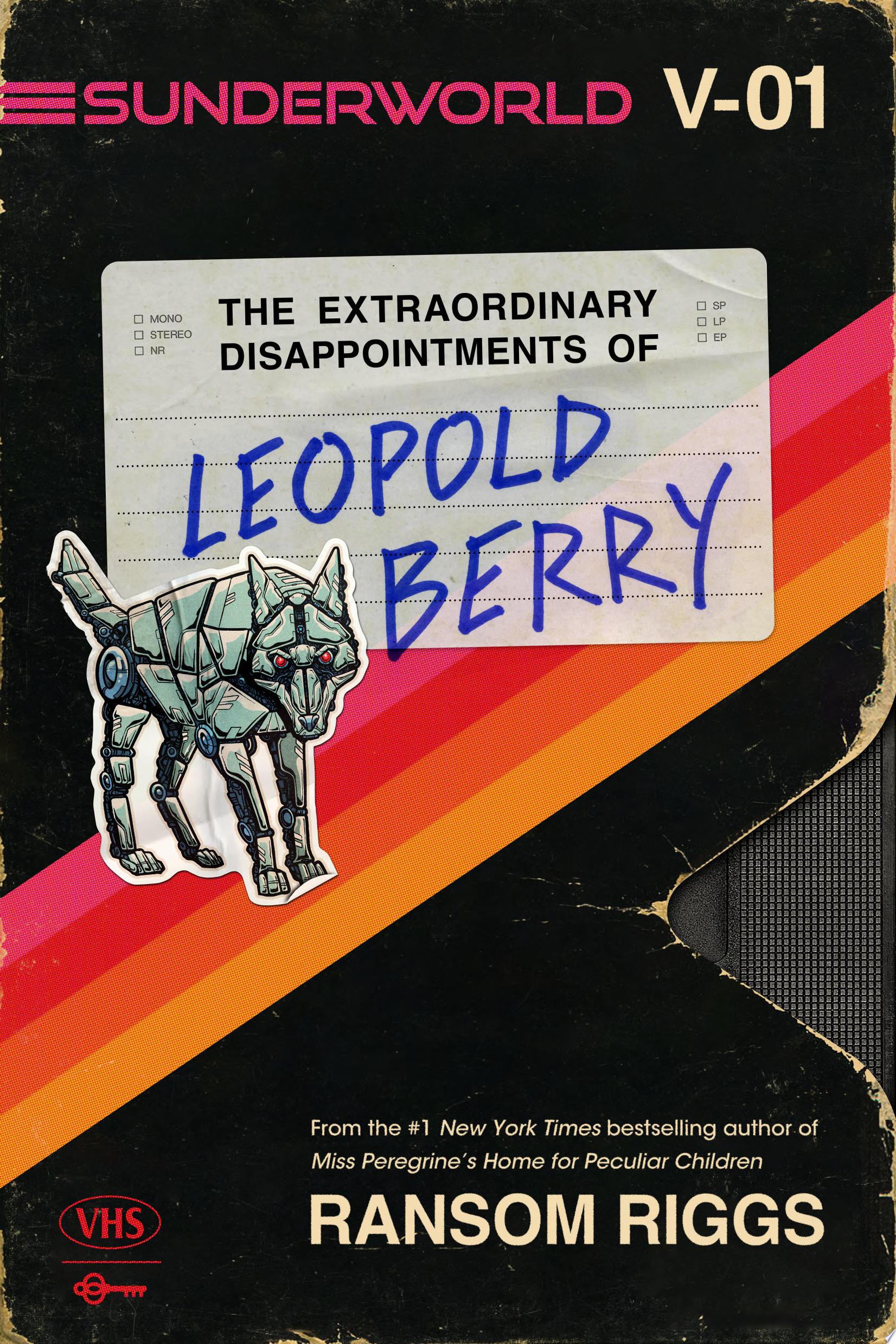 Image for "Sunderworld, Vol. I: The Extraordinary Disappointments of Leopold Berry"