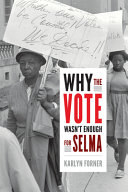 Image for "Why the Vote Wasn't Enough for Selma"