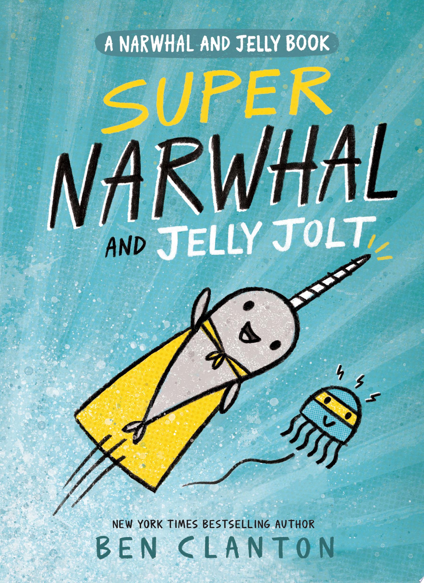 Image for "Super Narwhal and Jelly Jolt (A Narwhal and Jelly Book #2)"