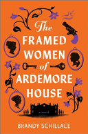 Image for "The Framed Women of Ardemore House"