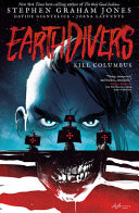 Image for "Earthdivers, Vol. 1: Kill Columbus"