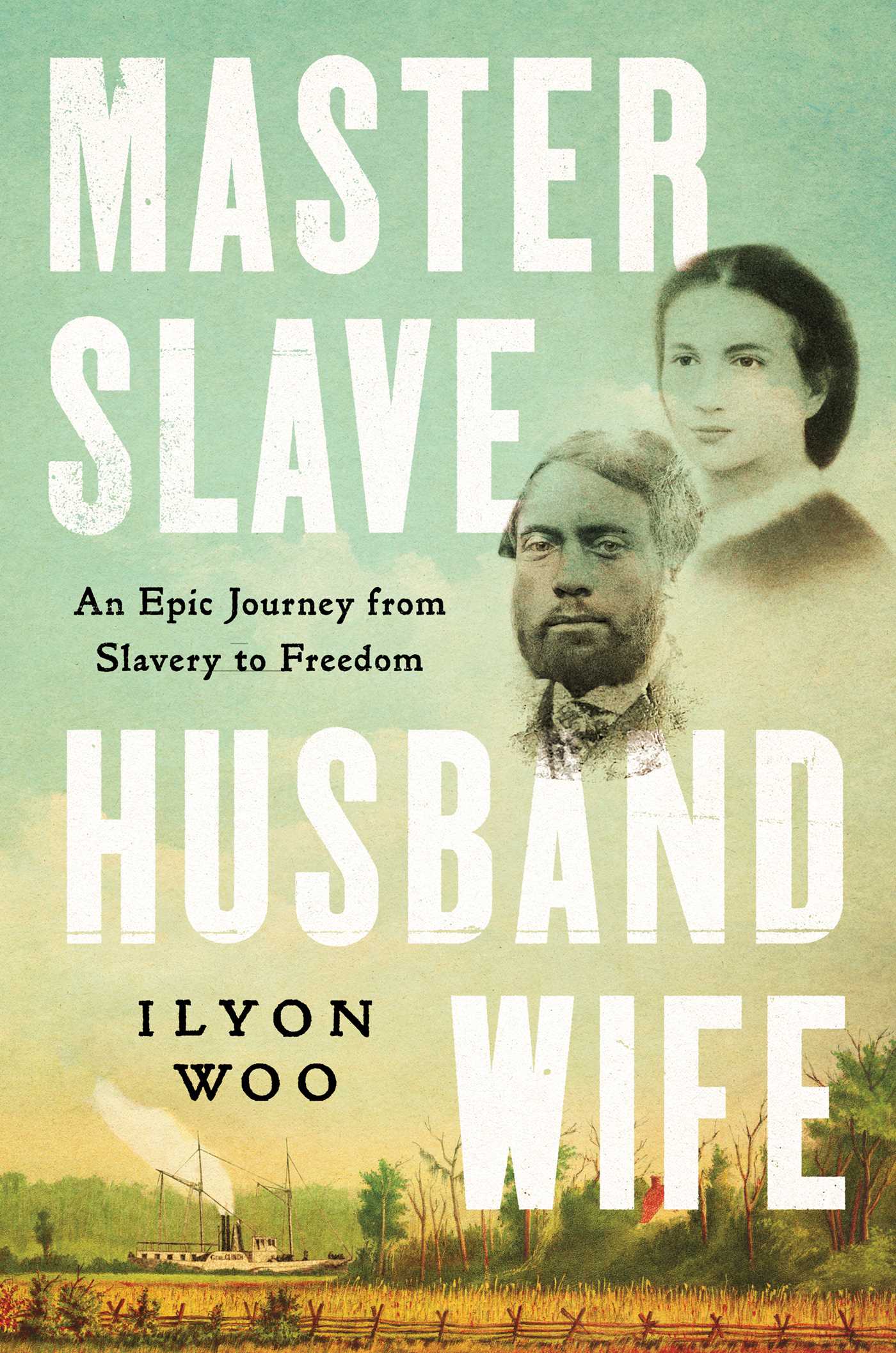 Book cover with white and black text reading "Master Slave Husband Wife" by Ilyon Woo, featuring faint photos of a man and woman above an illustration of a steamboat