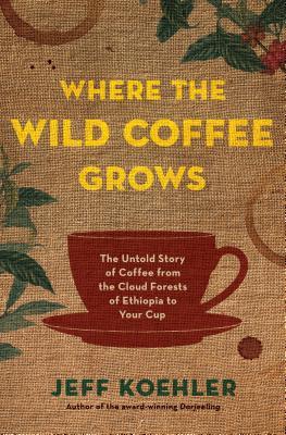 Image for "Where the Wild Coffee Grows"