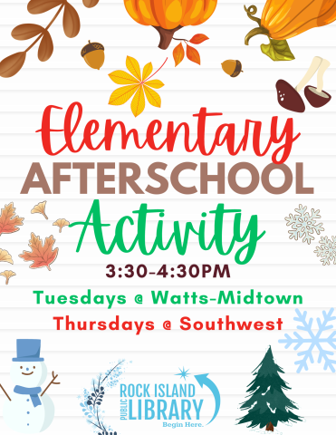 A poster resembling a piece of lined paper that says "Elementary Afterschool Activity 3:30 to 4:30 Tuesdays at Watts-midtown, Thursday at Southwest". It has autumn  leaves on top as well as pumpkins, squash, acorns, and orange and yellow leaves. One the bottom it has winter images such as a snowman, pine tree and snowflake.