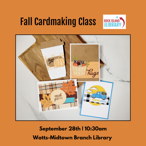 Fall Cardmaking Class, September 28, 10:30am, Watts-Midtown Branch Library, photo of four fall-themed greeting cards spread across wooden cutting board and white countertop