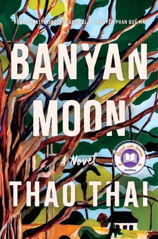 Book cover with white text reading "Banyan Moon" by Thao Thai, featuring an abstract illustration of a tree