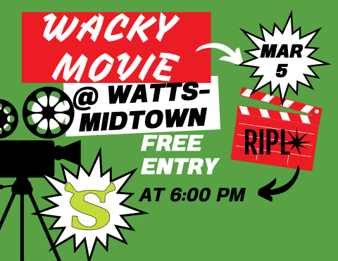 A poster with green background and red and white boxes that say "Wacky Movie at Watts-Midtown" It also says March 5 and at 6:00pm with the letter S with Shrek ears in the bottom left corner