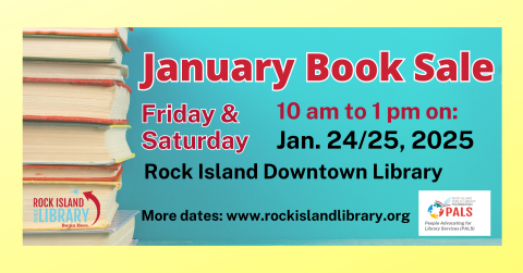 Stacked books, words January Book Sale, 10 am to 1pm, Friday Jan. 24 Saturday Jan. 25 Downtown Library 