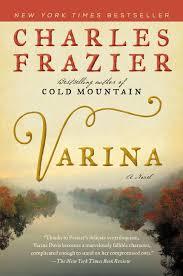 Image shows the cover of the book Varina, by Charles Frazier 