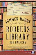Summer Hours at the Robber's Library