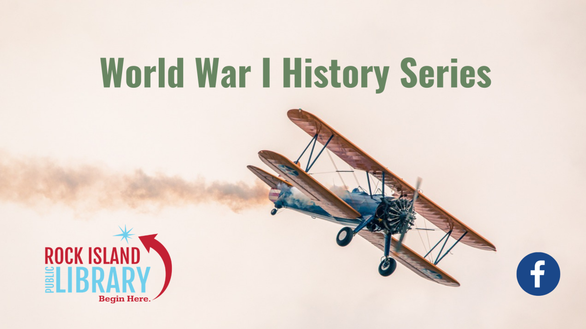 World War I biplane soaring against a monochrome sky with words World War I History Series library and Facebook logos