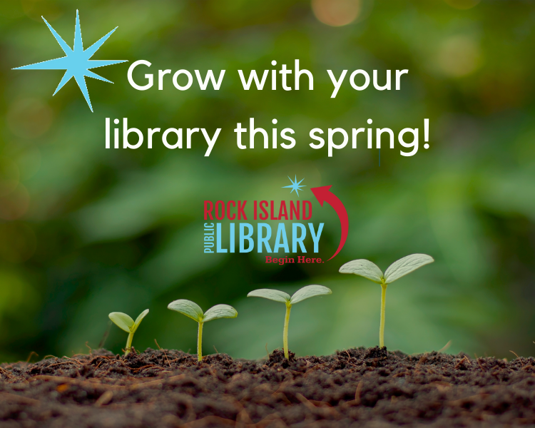 row of young seedlings poking their way out of the ground, green blurred background, text, Grow with your library this spring! 